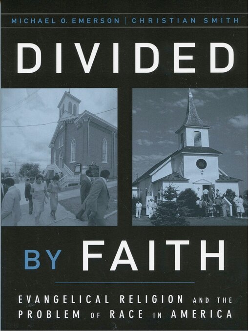 Title details for Divided by Faith by Michael O. Emerson - Available